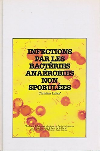 Livrenpoche : Infections par les bactéries anaérobies non sporulées - Christian Lafaix - Livre