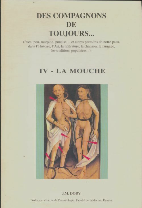 Livrenpoche : Des compagnons de toujours... Tome IV : La mouche - J.M. Doby - Livre