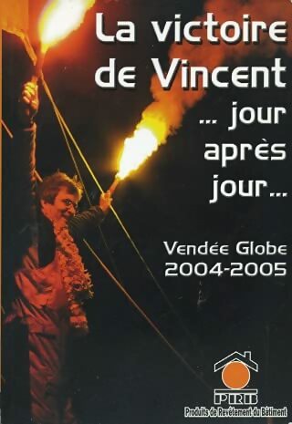 Livrenpoche : La victoire de Vincent... Jour après jour (Vendée Globbe 2004-2005) - Non Précisé - Livre