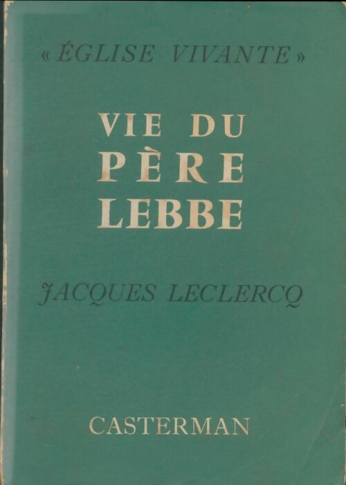 Livrenpoche : Vie du Père Lebbe - Jacques Leclercq - Livre