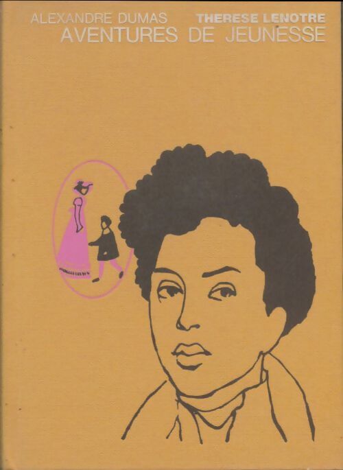 Livrenpoche : Alexandre Dumas : Aventures de jeunesse - Alexandre Dumas - Livre