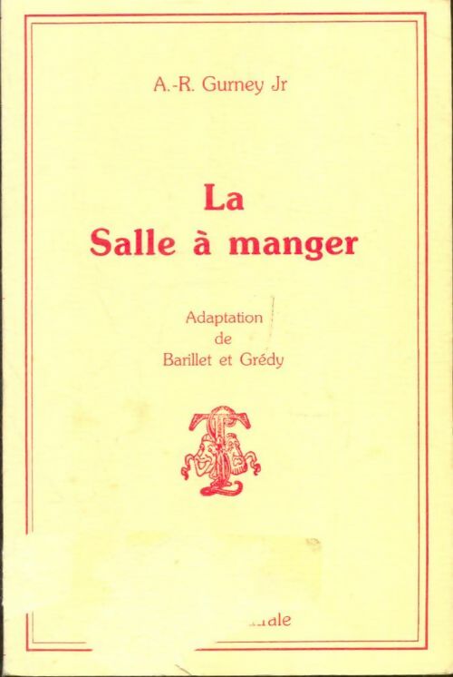 Livrenpoche : La salle a manger - A. R. Gurney - Livre