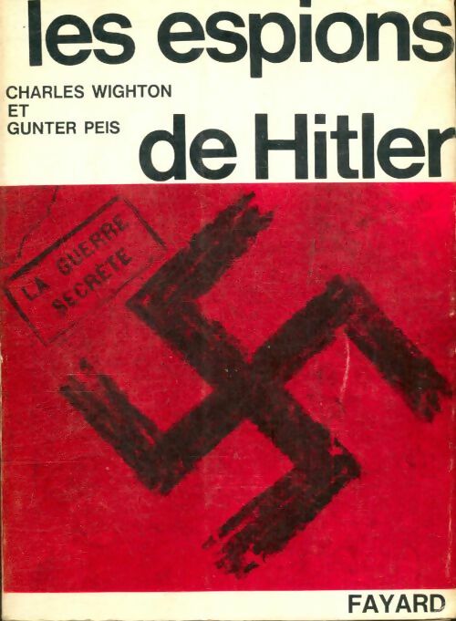Livrenpoche : Les espions de Hitler - Gunter Charles; Peis - Livre