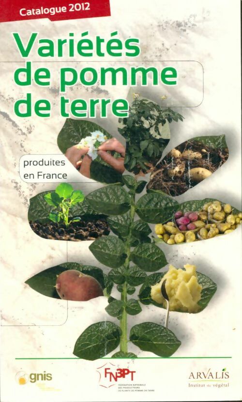 Livrenpoche : Variétés de pomme de terre produites en France : Catalogue 2012 - Collectif - Livre