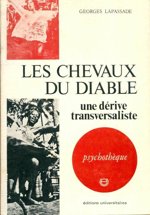 Livrenpoche : Les chevaux du diable : Une dérive transversaliste - Georges Lapassade - Livre