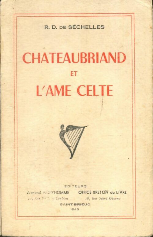 Livrenpoche : Chateaubriand Et L'âme Celte - R. D. De Séchelles - Livre