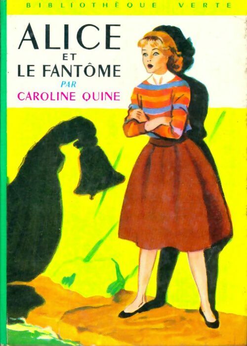 Livrenpoche : Alice et le fantôme - Caroline Quine - Livre