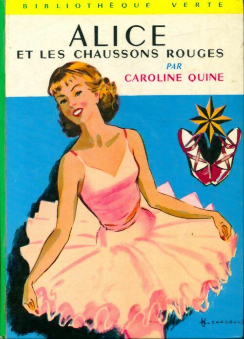 Livrenpoche : Alice et les chaussons rouges - Caroline Quine - Livre