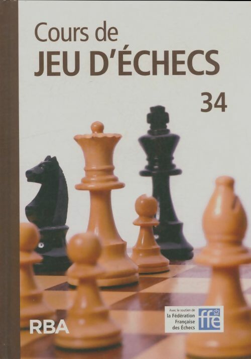 Livrenpoche : Cours de jeu d'échecs n°34 - Collectif - Livre