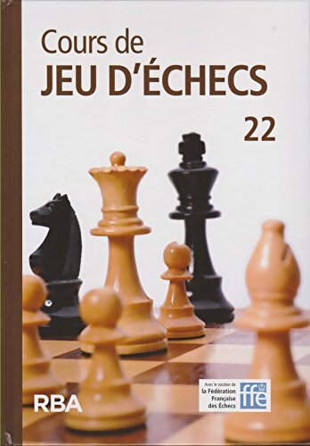 Livrenpoche : Cours de jeu d'échecs n°22 + Dvd - Collectif - Livre