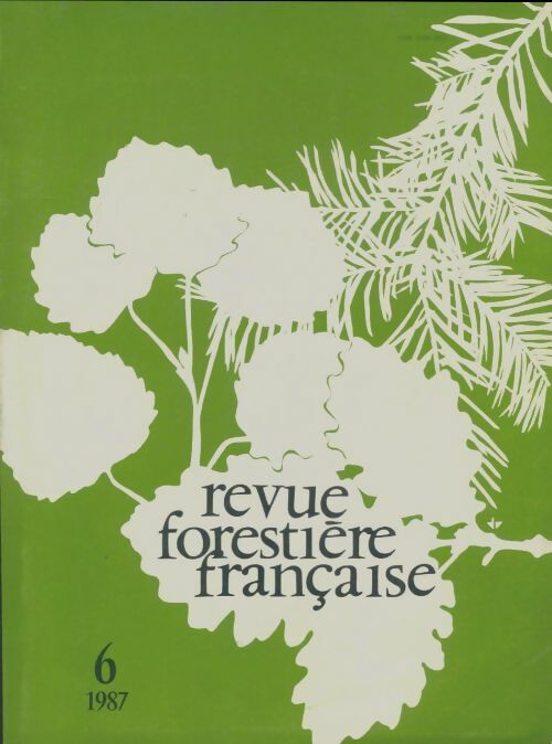 Revue forestière française n°6 1987 - Collectif -  Revue forestière française - Livre