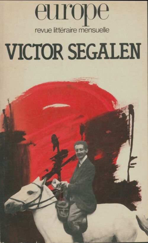 Livrenpoche : Europe n°696 : Victor Segalen - Collectif - Livre