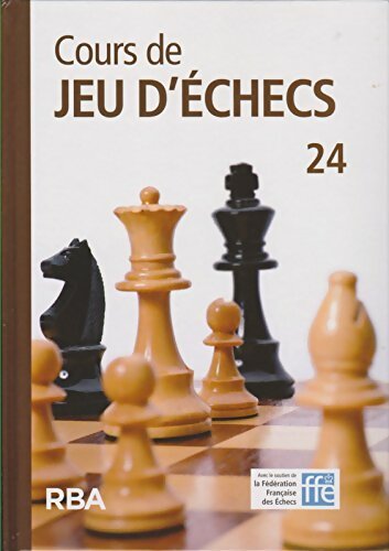 Livrenpoche : Cours de jeu d'échecs n°24 + Dvd - Collectif - Livre