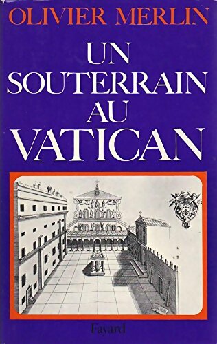 Livrenpoche : Un souterrain au Vatican - Olivier Merlin - Livre