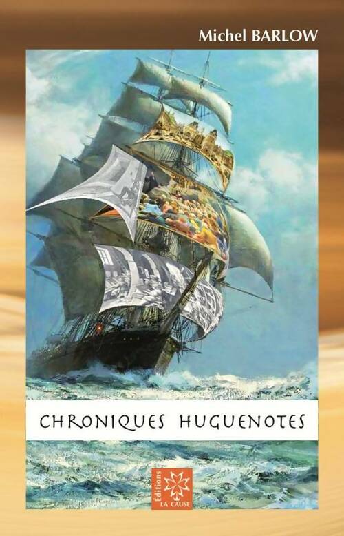 Livrenpoche : Chroniques huguenotes - Michel Barlow - Livre