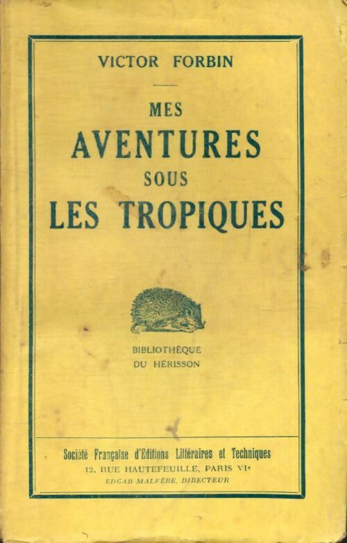 Livrenpoche : Mes aventures sous les tropiques - Victor Forbin - Livre