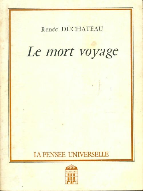 Livrenpoche : Le mort voyage - Renée Duchateau - Livre