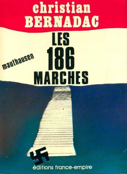 Livrenpoche : Les 186 marches - Christian Bernadac - Livre