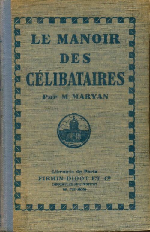 Livrenpoche : Le manoir des célibataires - M. Maryan - Livre