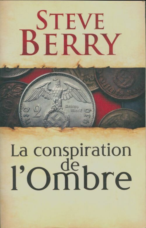 Livrenpoche : La conspiration de l'ombre - Steve Berry - Livre