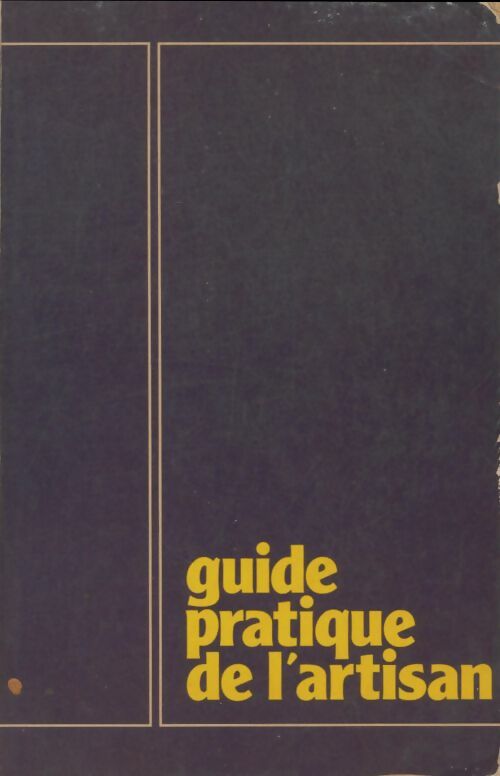 Livrenpoche : Guide pratique de l'artisan - Collectif - Livre