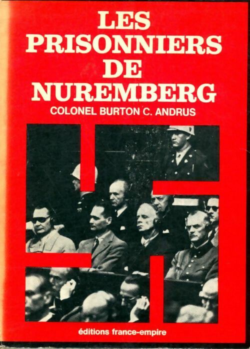 Livrenpoche : Les prisonniers de Nuremberg - Colonel Burton Burton - Livre