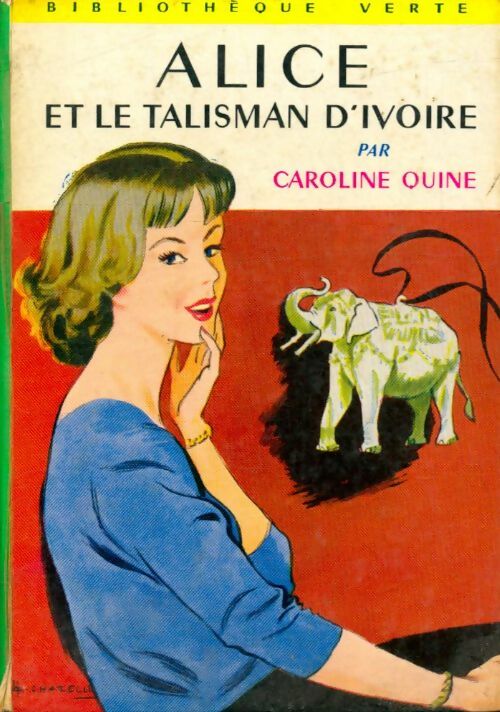 Livrenpoche : Alice et le talisman d'ivoire - Caroline Quine - Livre