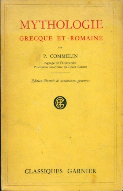 Livrenpoche : Mythologie grecque et romaine - P. Commelin - Livre