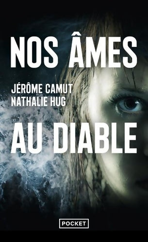 Livrenpoche : Nos âmes au diable - Jérôme Camut - Livre