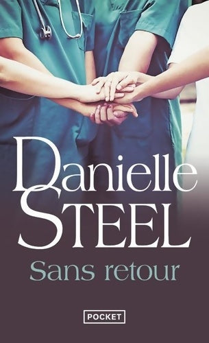 Livrenpoche : Sans retour - Danielle Steel - Livre