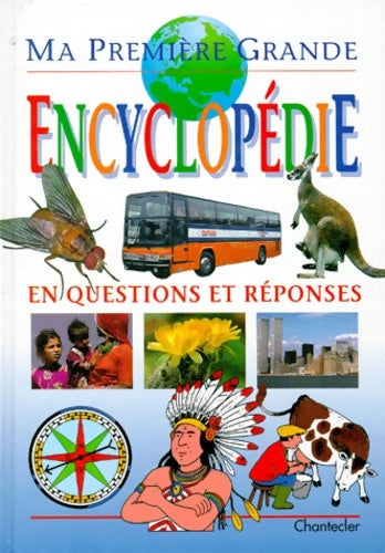 Livrenpoche : MA première GRANDE encyclopédie EN QUESTIONS ET réponses - Collectif - Livre