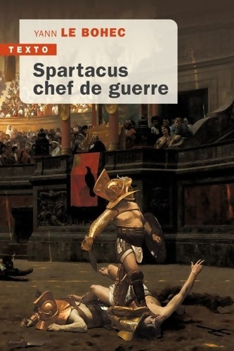 Livrenpoche : Spartacus chef de guerre - Yann Le Bohec - Livre