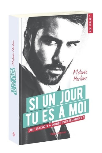 Livrenpoche : Si un jour tu es à moi - Melanie Harlow - Livre