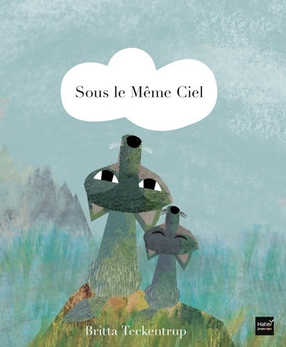 Livrenpoche : Sous le même ciel - Britta Teckentrup - Livre