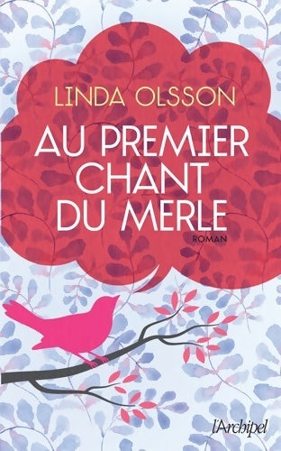 Livrenpoche : Au premier chant du merle - Linda Olsson - Livre