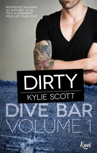 Livrenpoche : Dirty : Dive Bar - Volume 1 - Kylie Scott - Livre