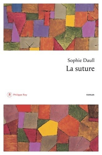 Livrenpoche : La Suture - Sophie Daull - Livre