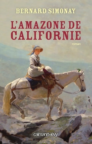 Livrenpoche : L'Amazone de Californie - Bernard Simonay - Livre