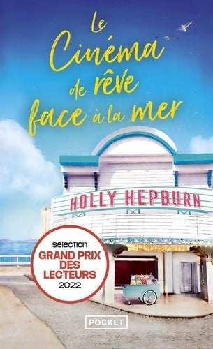 Livrenpoche : Le Cinéma de rêve face à la mer - Holly Hepburn - Livre
