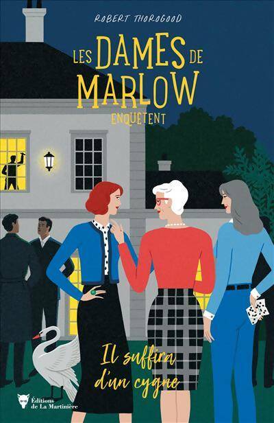 Livrenpoche : Les Dames de Marlow enquêtent Tome II : Il suffira d'un cygne - Robert Thorogood - Livre