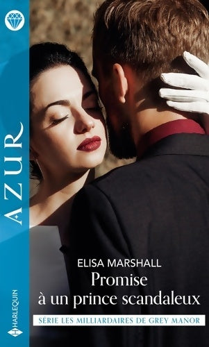 Livrenpoche : Promise à un prince scandaleux - Elisa Marshall - Livre