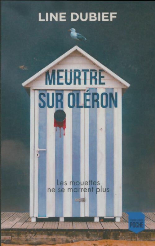 Livrenpoche : Meurtre sur Oléron - Line Dubief - Livre