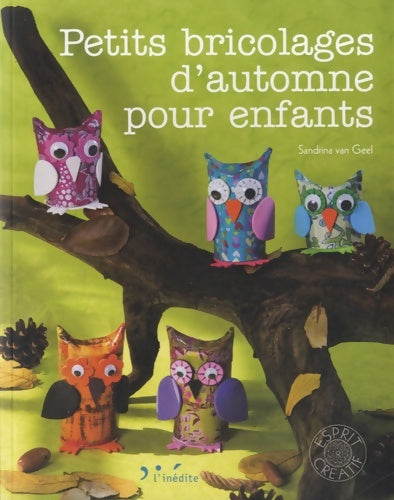 Livrenpoche : Petits bricolages d'automne pour enfants - Sandrina Van Geel Neumann - Livre