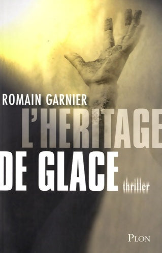 Livrenpoche : L'héritage de glace - Romain Garnier - Livre
