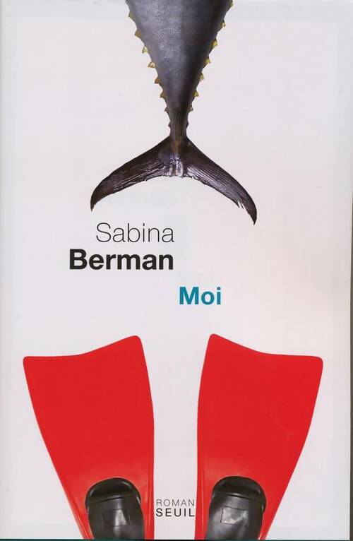 Livrenpoche : Moi - Sabina Berman - Livre