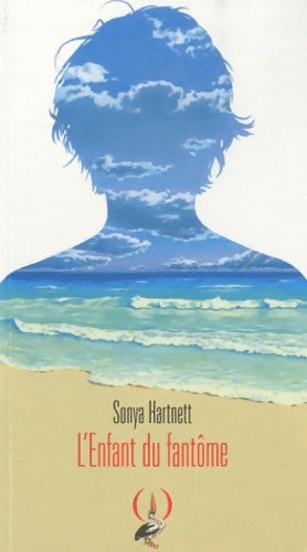 Livrenpoche : L'enfant du fantôme · roman dès 12 ans - Sonya Hartnett - Livre