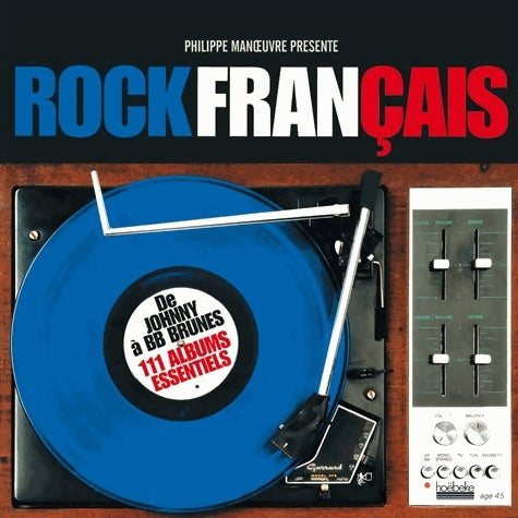 Livrenpoche : Le rock français - Philippe Manoeuvre - Livre