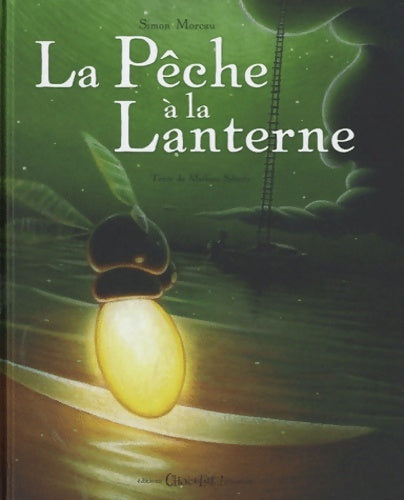 Livrenpoche : La pêche à la lanterne - Simon Moreau - Livre