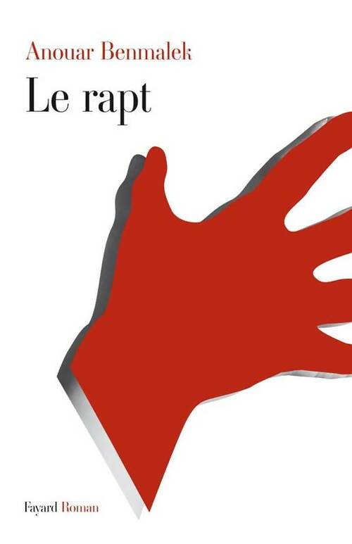 Livrenpoche : Le rapt - Anouar Benmalek - Livre