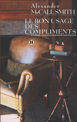 Livrenpoche : Le bon usage des compliments - Alexander McCall Smith - Livre